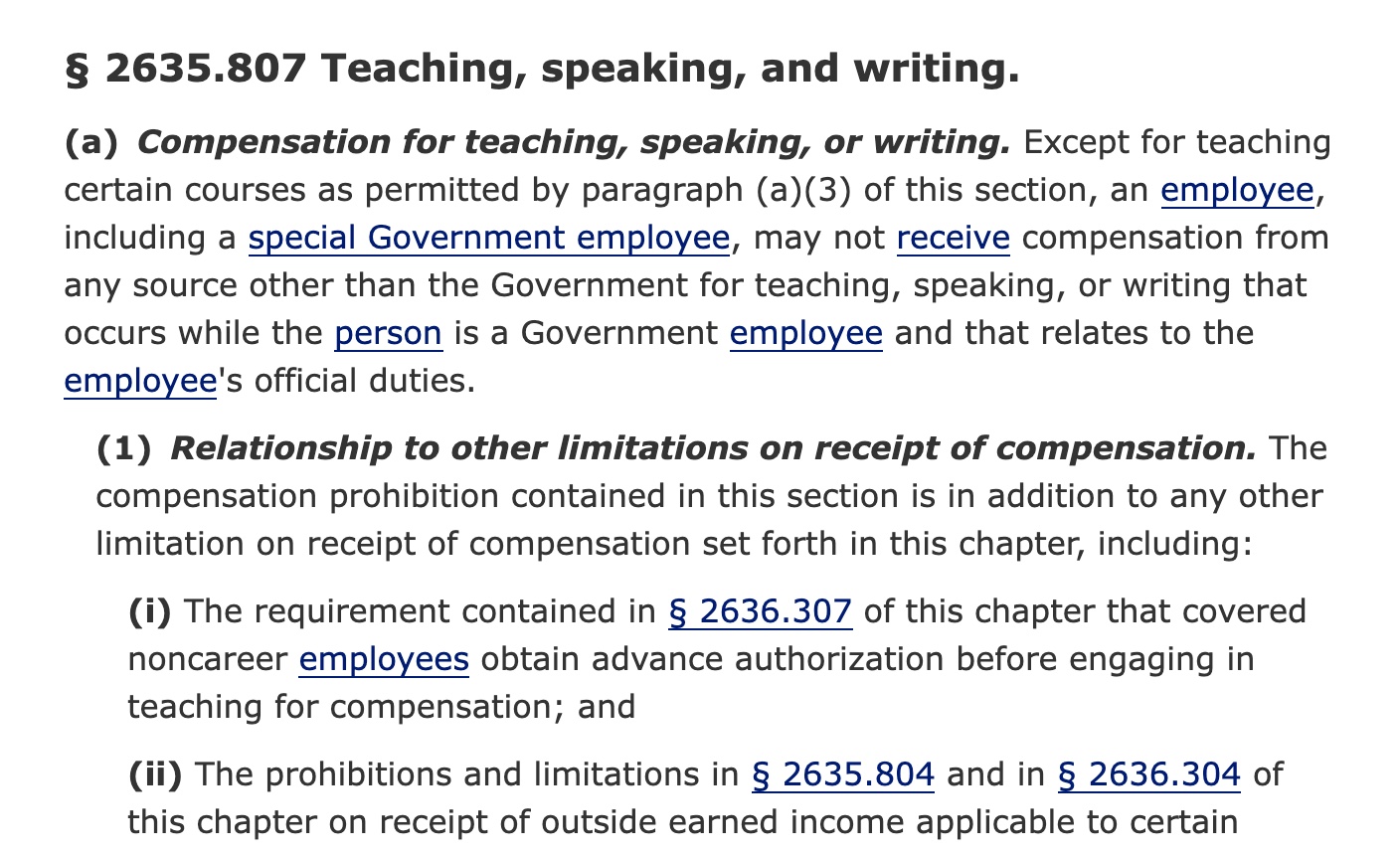 5 CFR 2635.807: a federal employee may not be paid for teaching, speaking, or writing that relates to their official duties.